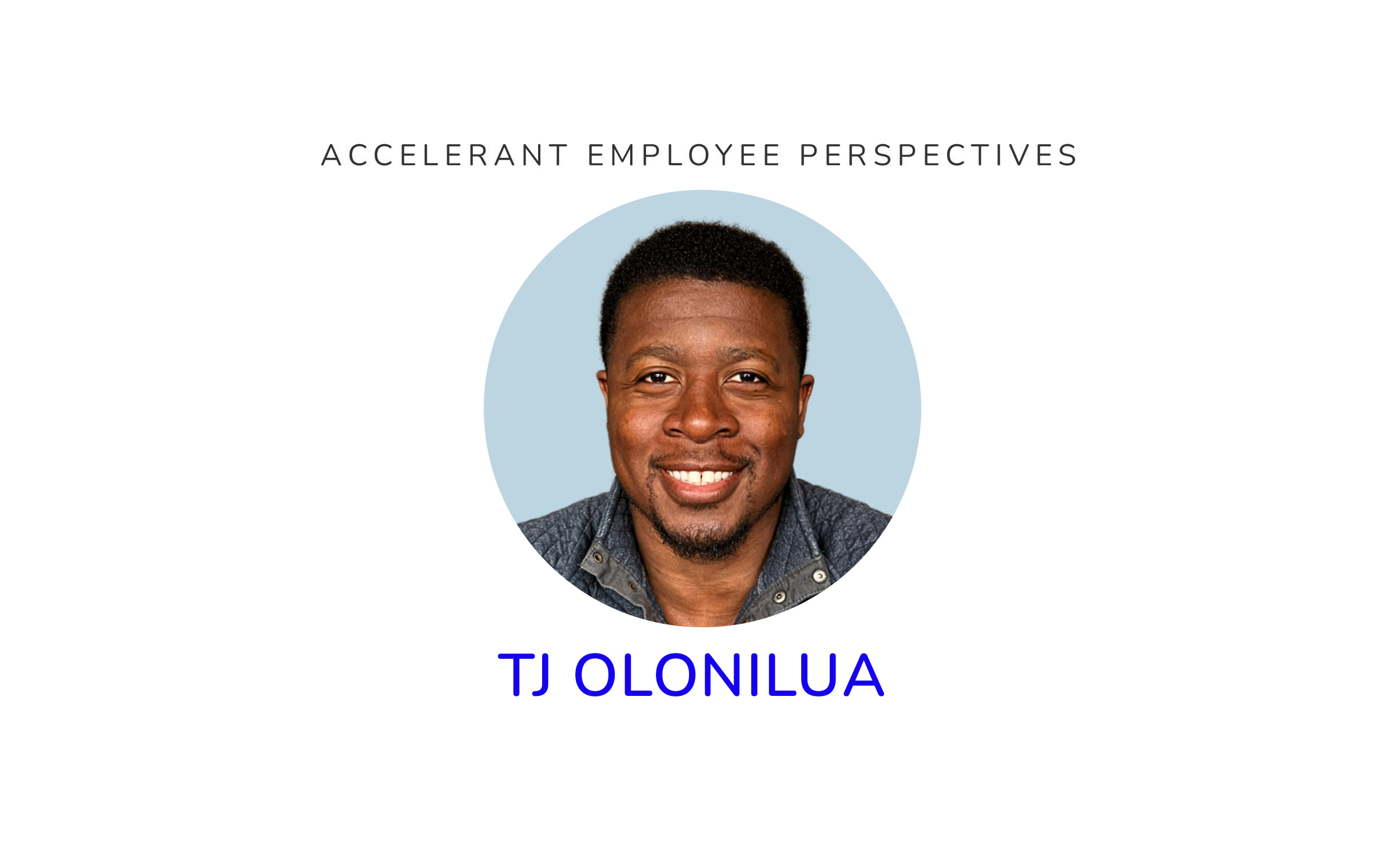 Employee Perspectives: TJ Olonilua